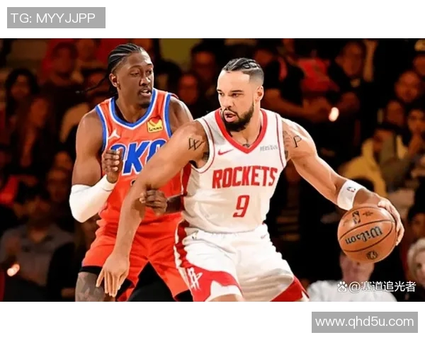 NBA在线直播雷霆对决火箭精彩赛事回顾与分析
